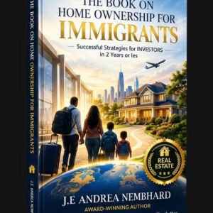 The Book On Home Ownership For Immigrants